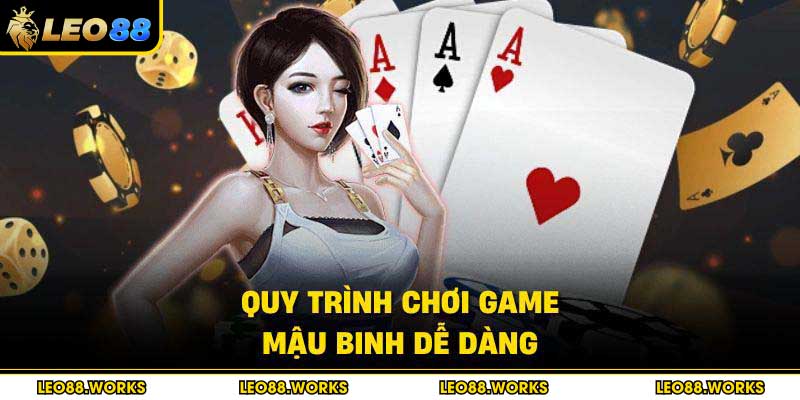 Quy trình chơi game Mậu Binh dễ dàng